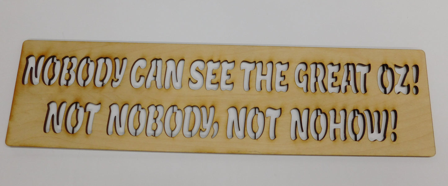 Nobody Can See The Great Oz Layout Stencil