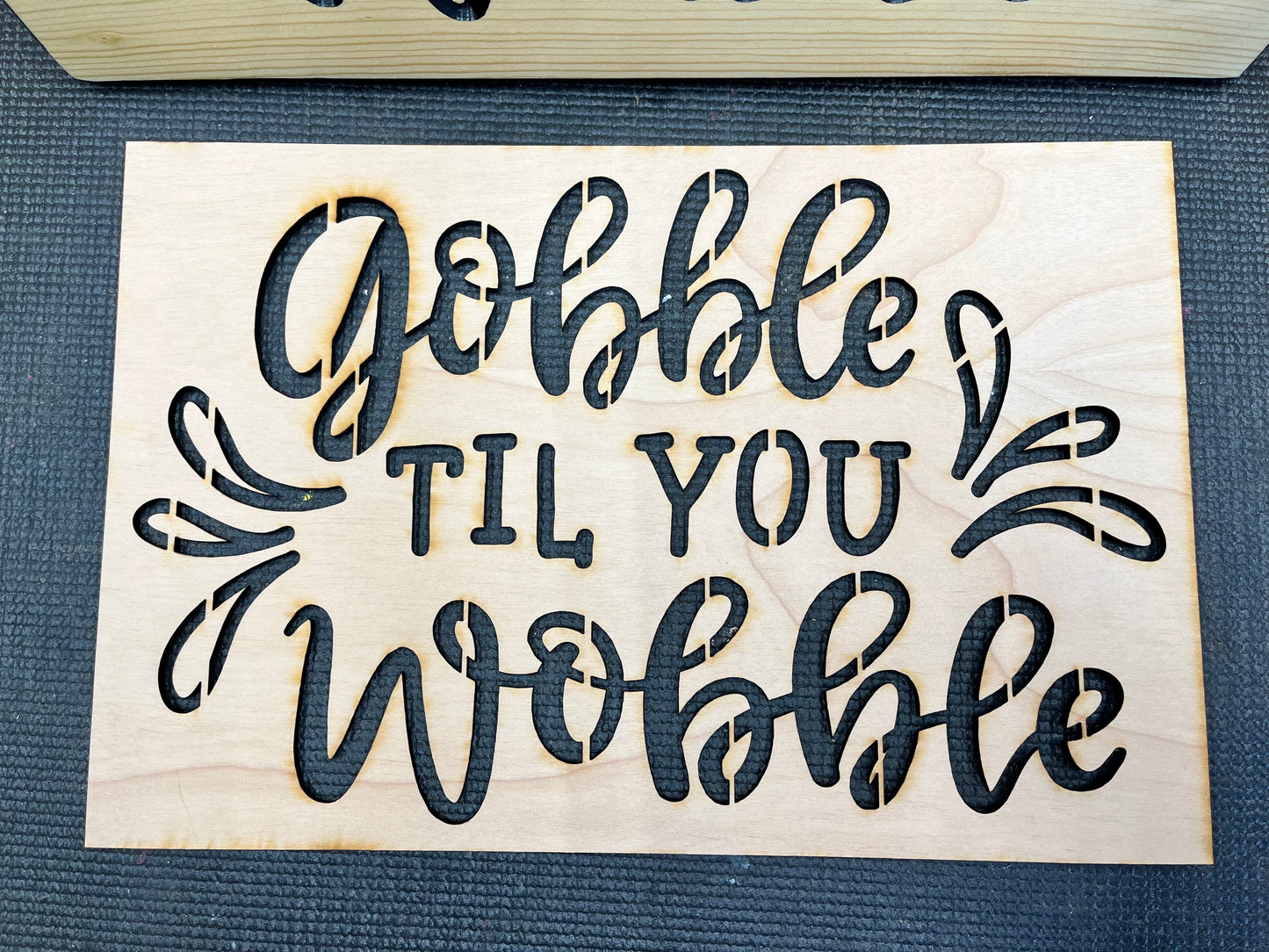 Gobble Til You Wobble Stencil