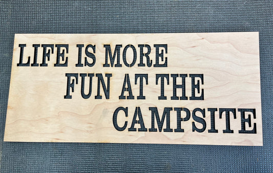 LIFE IS MORE FUN AT THE CAMPSITE