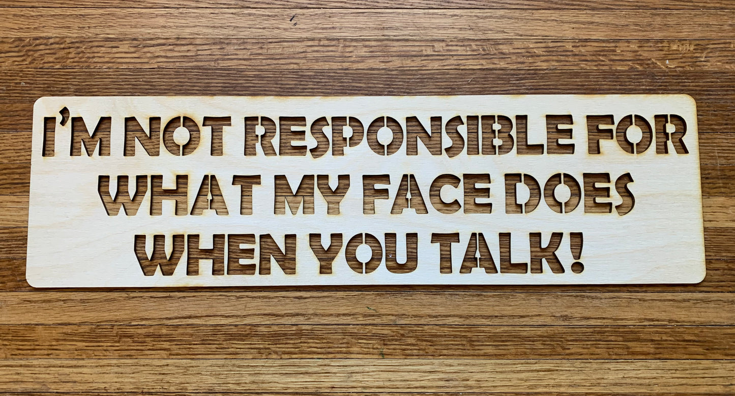 I'm Not Responsible For What My Face Does When You Talk Layout Stencil