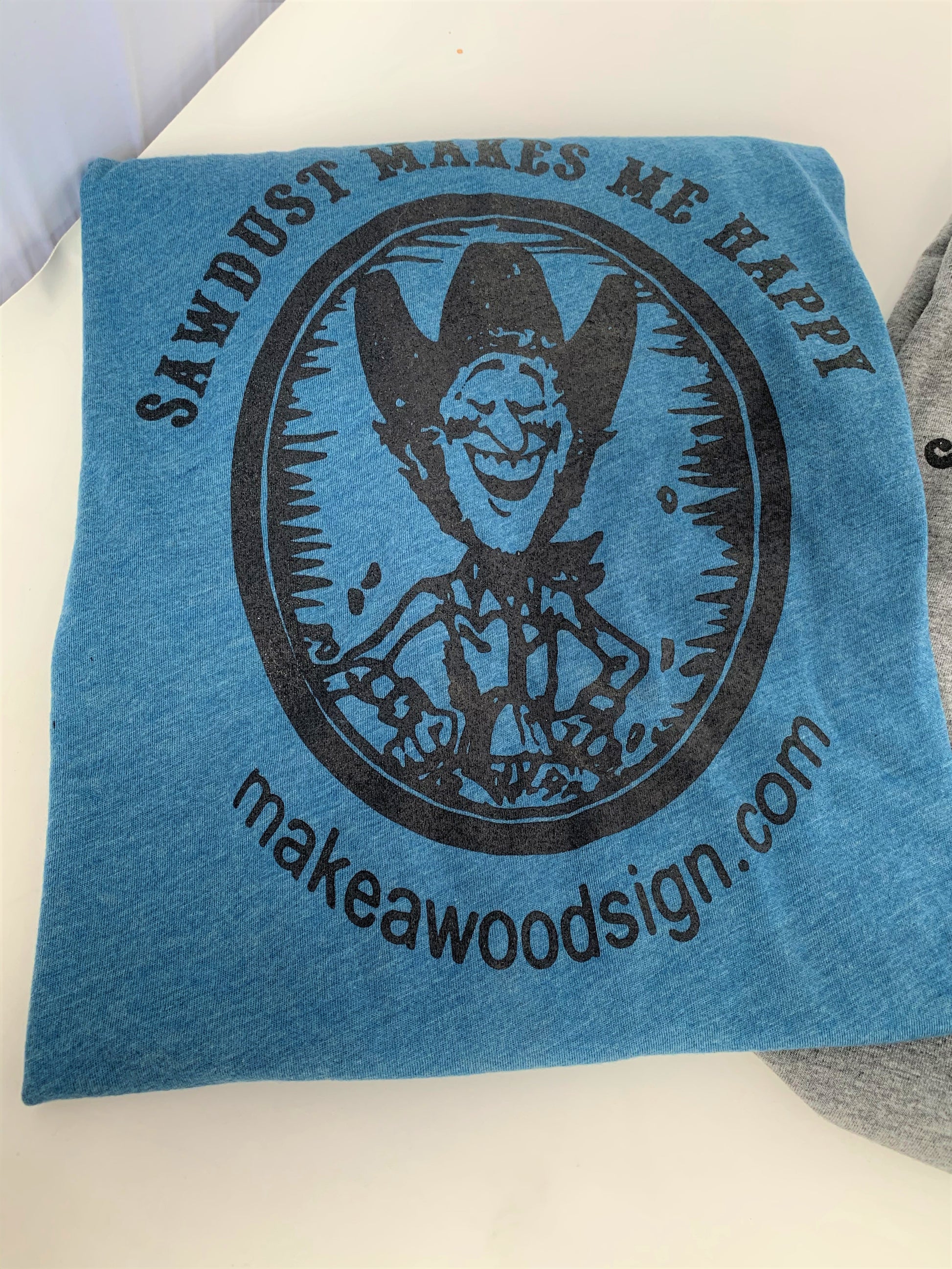 NEW "Sawdust Makes Me Happy" T-shirt