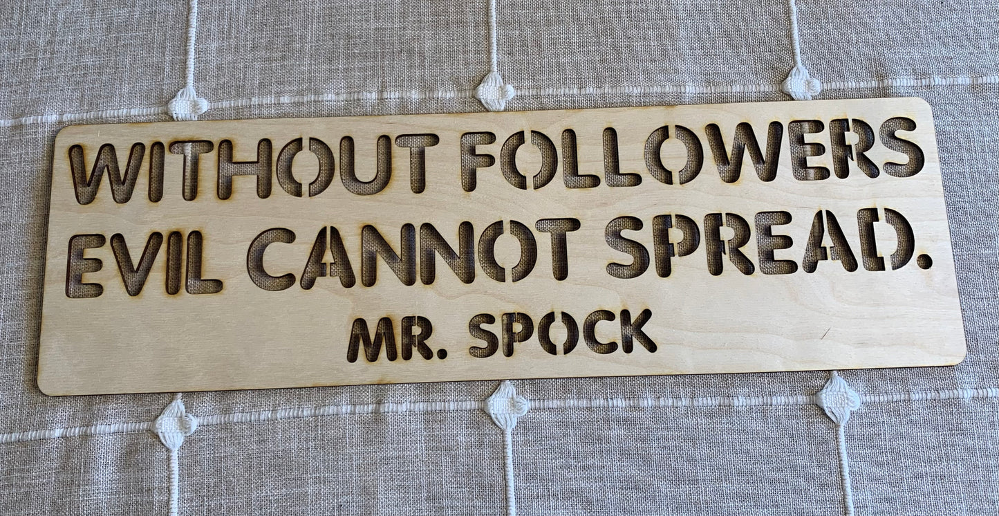 WITHOUT FOLLOWERS EVIL CANNOT SPREAD LAYOUT STENCIL