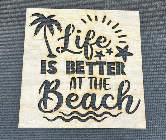 Life is Better at the Beach 6/24