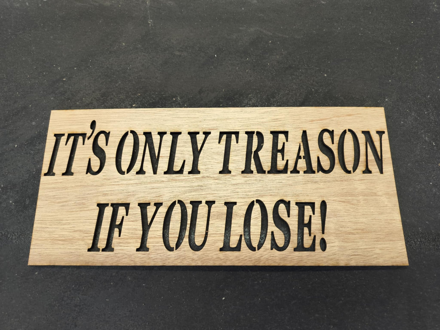 It's Only Treason If You Lose Stencil